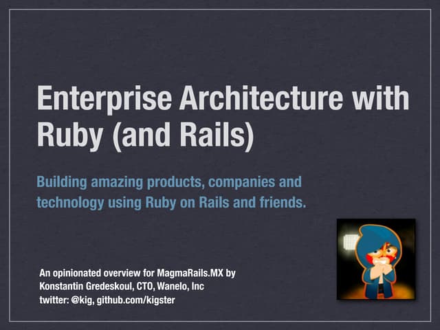 Enterprise Architectures with Ruby ...
