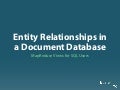 Entity Relationships in a Document Database at CouchConf Boston