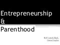 Entrepreneurship and parenthood