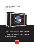 UNA TELE EN EL BOLSILLO. La televisión en el teléfono móvil_contenidos, formatos_audiencias