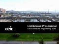 CEIT Institutional Presentation (for Environmental Engineering Area)