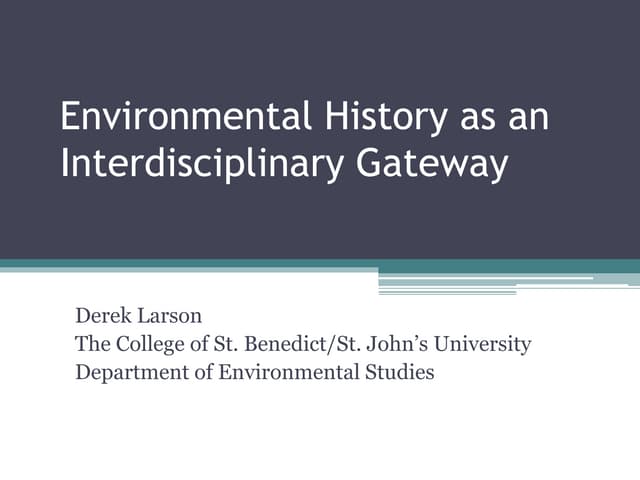 Environmental History as an Interdisciplinary Gateway