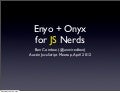 Enyo for JS Nerds - Austin JS Meetup, April 2012