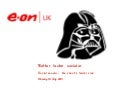 E.on UK. Social Media, the Client’s (Dark) Side