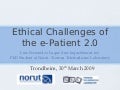 Ethical Challenges of the e-Patient 2.0