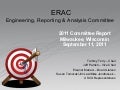 Engineering, Reporting & Analysis Committee Briefing  2011