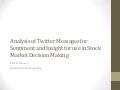 Understanding Twitter Sentiment for Investing Decisions