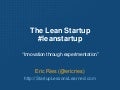 Eric Ries, Author/Speaker/Consultant, The Lean Startup