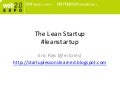 Eric Ries Lean Startup Presentation For Web 2.0 Expo April 1 2009 A Disciplined Approach To Imagining, Designing, And Building New Products