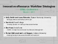 ER&L 2011 - Innovative eResource Workflow Strategies