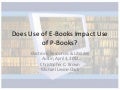 Does Use of E-Books Impact Use of P-Books?