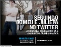 Seguindo Romeu e Julieta no Twitter