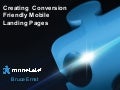 Creating Conversion Friendly Mobile Landing Pages