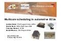 Multicore scheduling in automotive ECUs