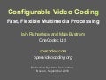 Configurable Video Coding