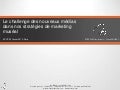 Le challenge des nouveaux médias dans nos stratégies de marketing muséal