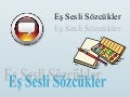Eş sesli kelimeler