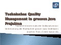 ESEconf2011 - Trost Joachim: "Tool supported technical Code and Design Quality Management in large Java projects"