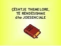 Çeshtje themelore, te rendesishme dhe joesenciale