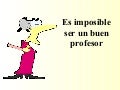 Es Imposible Ser Un Buen Profesor