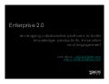 Enterprise 2.0 : Leveraging collaboration platforms to foster knowledge, innovation and productivity