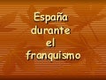 España durante el franquismo