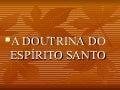 Espírito santo (parte 1)