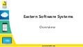 Eastern Software Systems Corporate Presentation 2012
