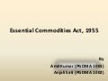 Essential commodities act, 1955