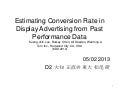 Estimating conversionrateindisplayadvertisingfrompastperformancedata