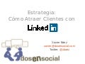 Cómo Atraer Clientes en Linkedin