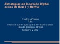 Estrategias de Inclusión Digital. Casos de Brasil y Bolivia