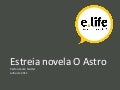Estréia da novela o astro no twitter