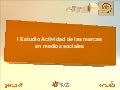 Estudio Actividad de las marcas en las Redes Sociales