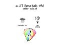 A JIT Smalltalk VM written in itself