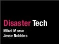 ETech2008 DisasterTech Robbins Maron 20080305a