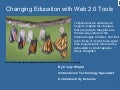 Changing Education with Web 2.0 Tools