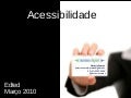 EDTED 2010 - Acessibilidade na Web