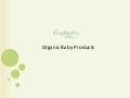 EuphoriaBaby.com - Organic Baby Bedding, Mattress, Diapers, Clothes & Toys