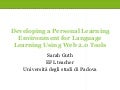 Developing a Personal Learning Environment for Language Learning Using Web 2.0 Tools