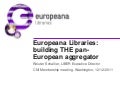Europeana libraries: building THE pan-European aggregator
