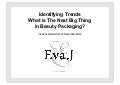 IDENTIFYING TRENDS - WHAT IS THE NEXT BIG THING IN BEAUTY PACKAGING? 