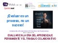 Evaluar en la era del conocimiento y la colaboración