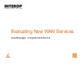 Evaluating New WAN Services