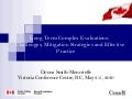 Evaluating Long Term Complex Evaluations 2010