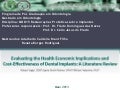 Evaluatin the health economic implications and cost effectiveness of dental implants