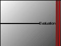 Evaluation