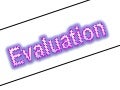 Evaluation