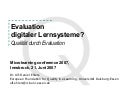 Evaluation digitaler Lernsysteme? Qualität durch Evaluation