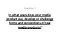 Evaluation Question 1